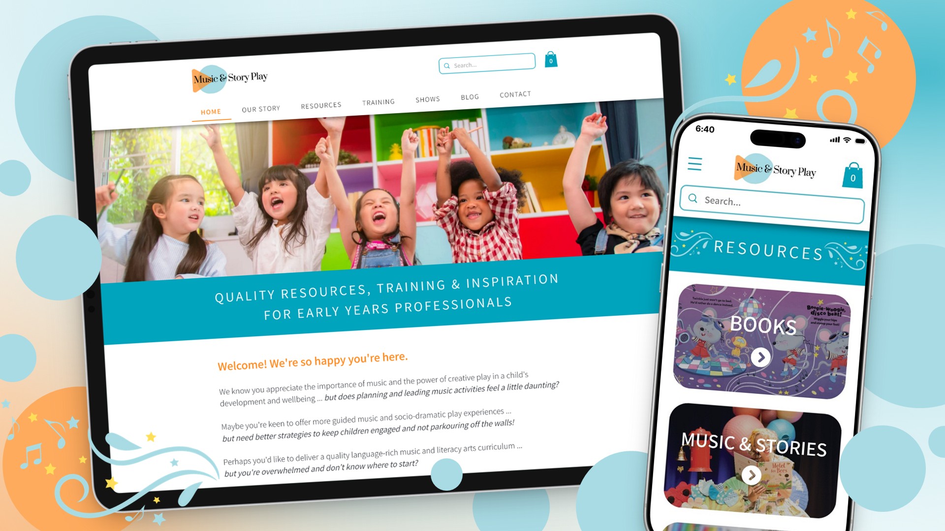 Image of desktop and mobile versions of Music & Story Play website surrounded by 
						colourful circles and flourishes